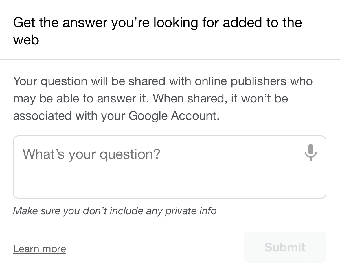 Google's “Get the answer you're looking for added to the
web” dialog and form